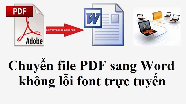 Chuyển pdf sang word không lỗi font 1