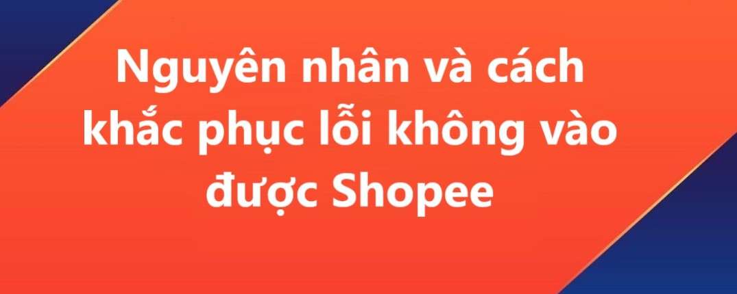 lỗi shopee không đăng nhập được 1