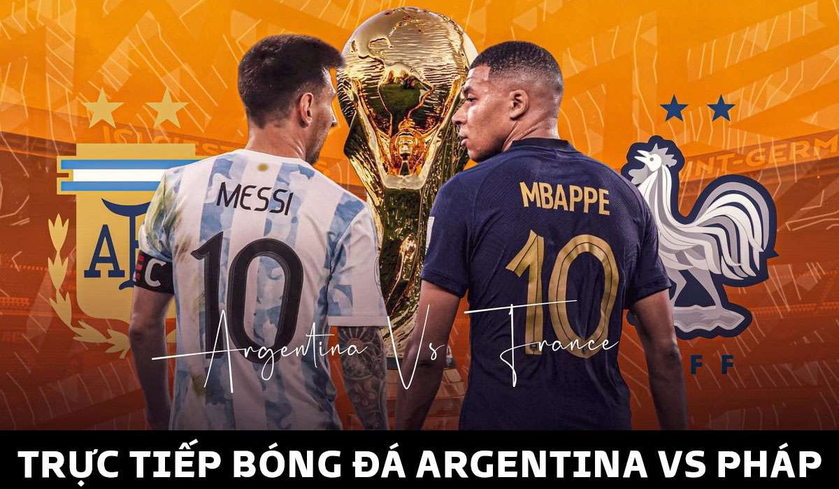 Link xem trực tiếp Argentina vs Pháp