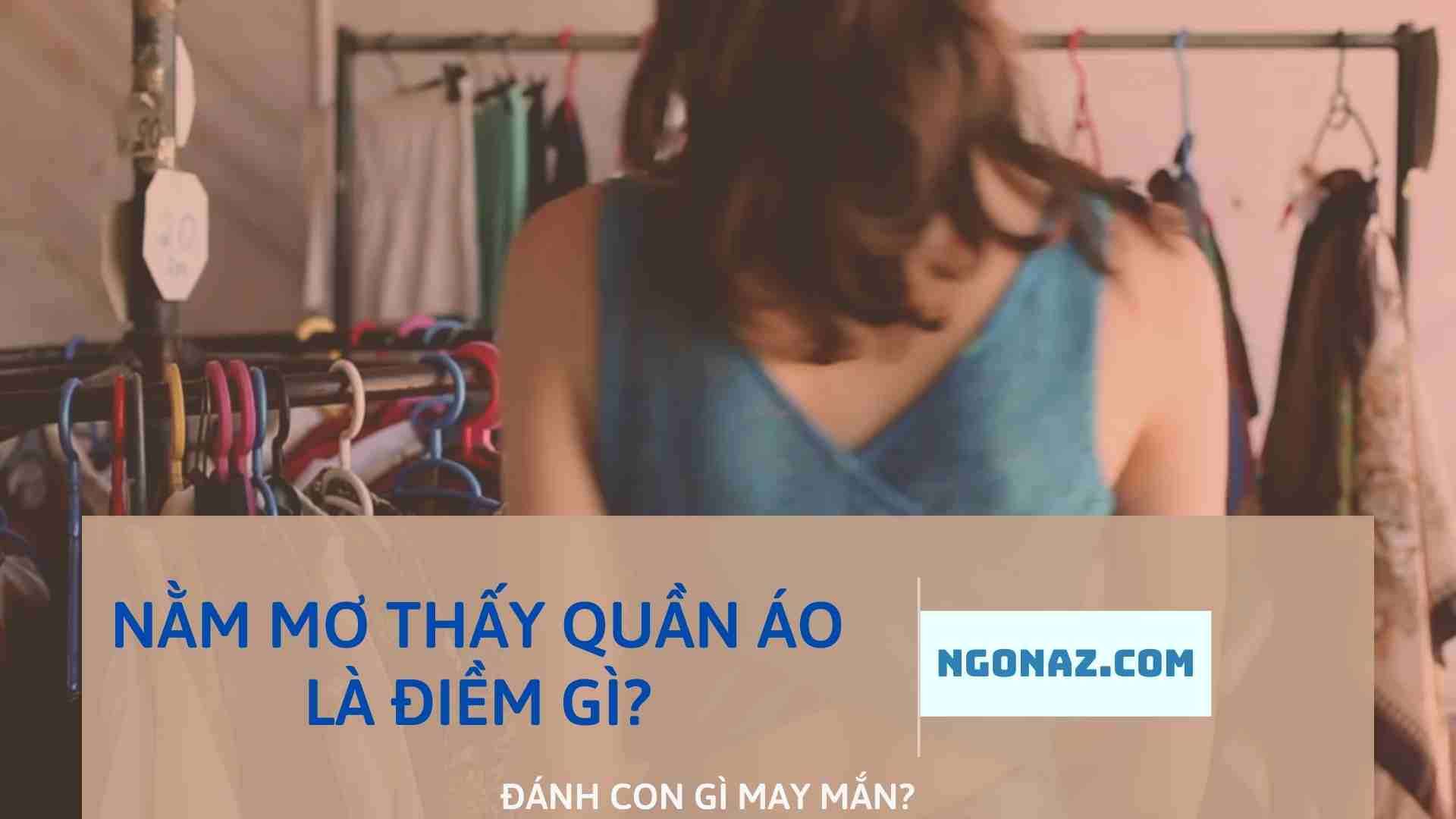 Nằm mơ thấy mặc quần áo có ý nghĩa gì?