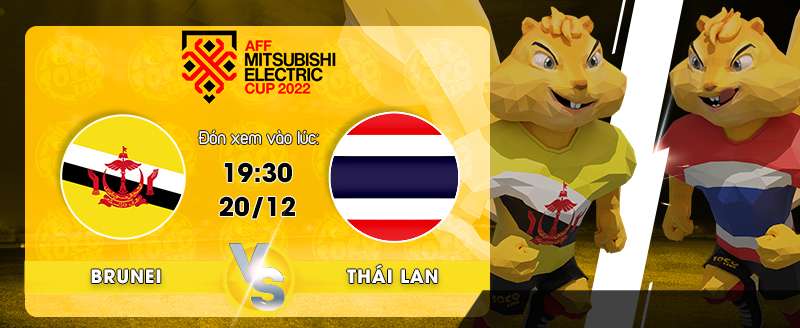 Xem trực tiếp trận Brunei vs Thái Lan